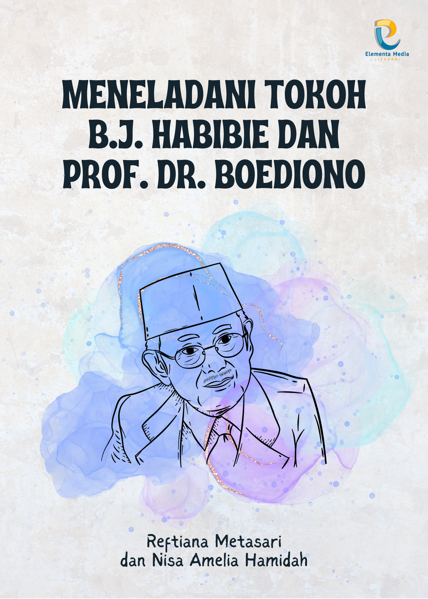 Meneladani Tokoh B.J. Habibie dan Prof. Dr. Boediono